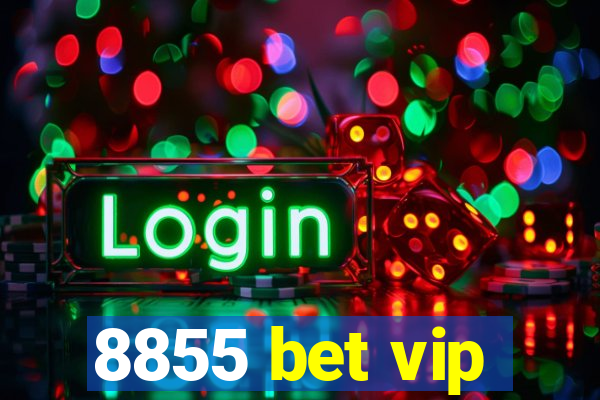 8855 bet vip